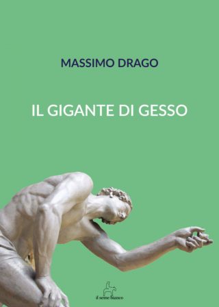9788833610290 | Il gigante di gesso | Massimo Drago