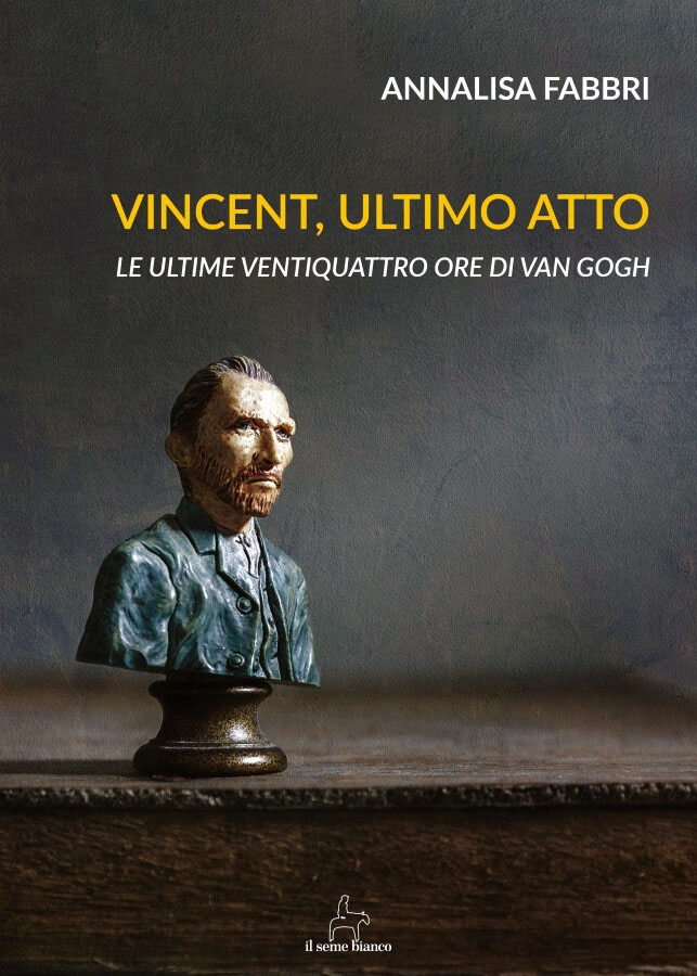 9788833610672 | Vincent, ultimo atto | Annalisa Fabbri