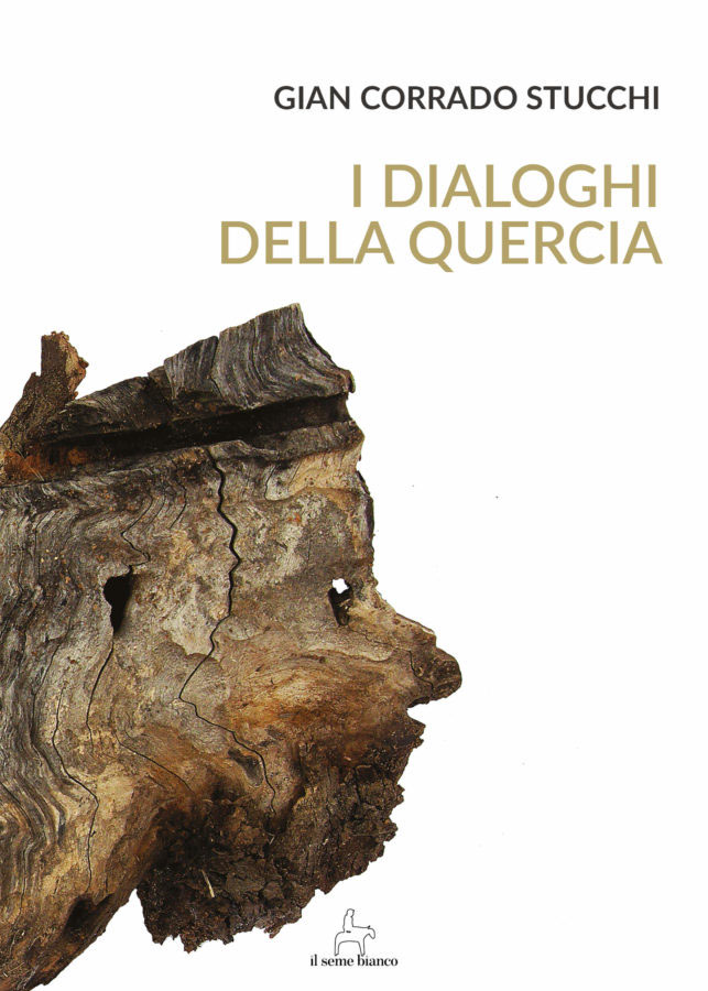 9788833610764 | I dialoghi della quercia | Gian Corrado Stucchi